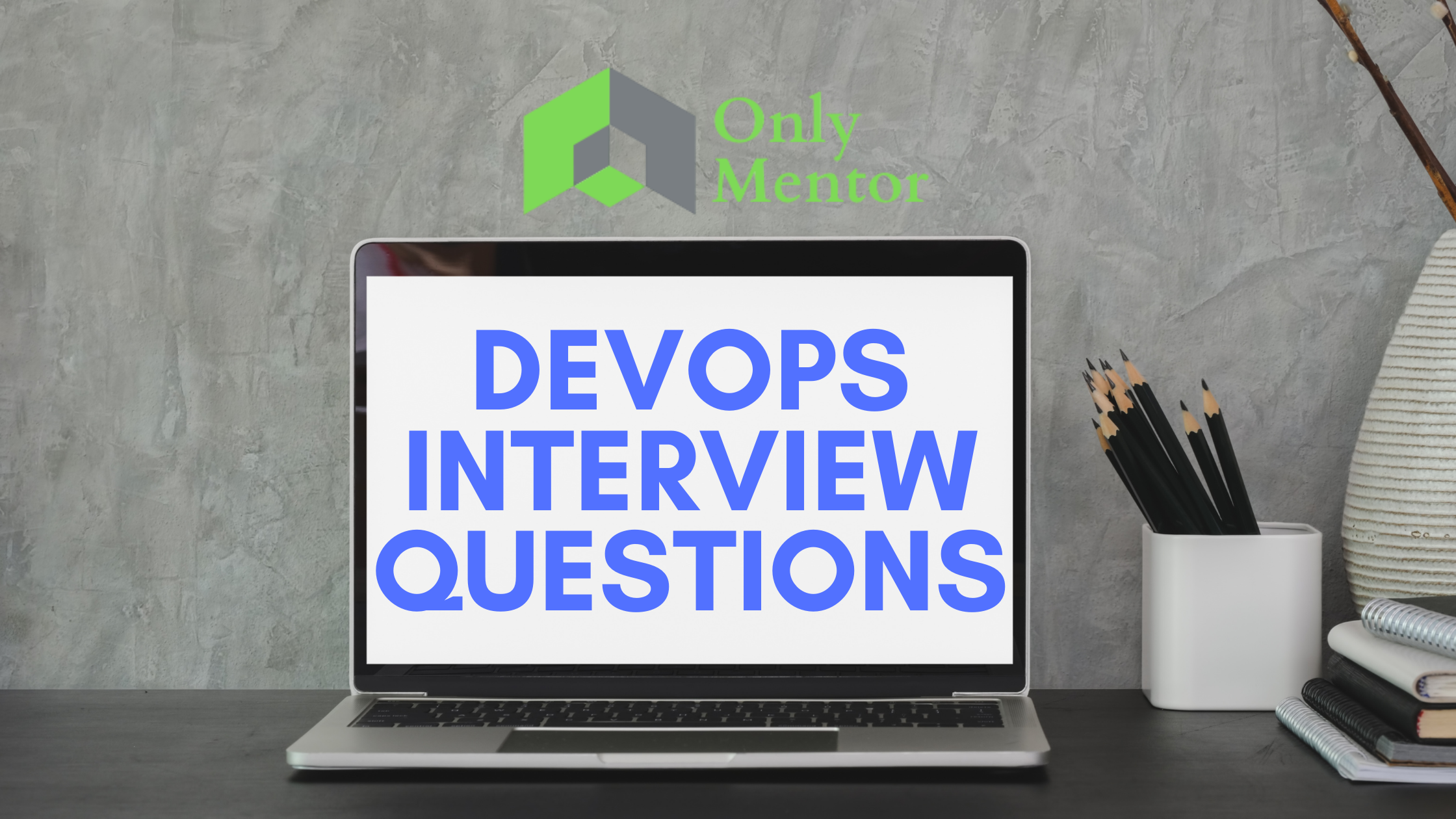 Top Devops Interview Questions